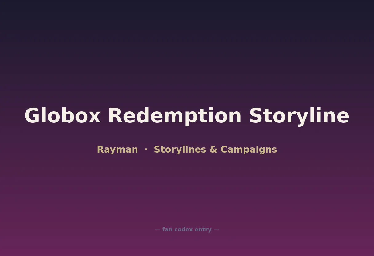 Globox Redemption Storyline